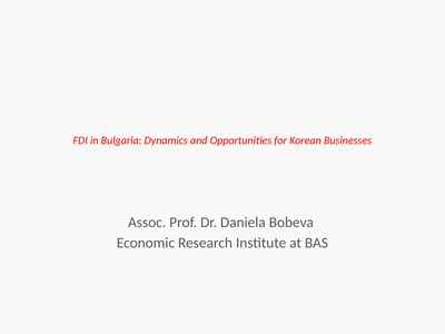 FDI in Bulgaria: Dynamics and Opportunities for