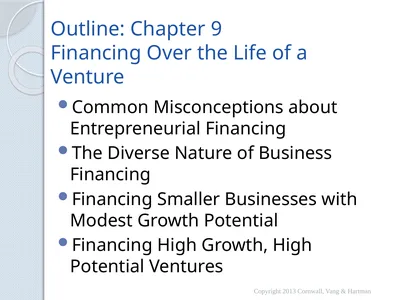 Outline: Chapter 9 Financing Over the Life of a