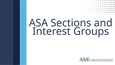 ASA Sections and Interest Groups Sections and