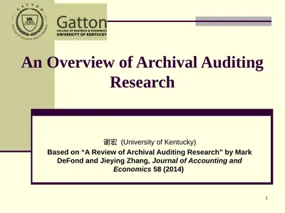 1 An Overview of Archival Auditing Research 谢宏