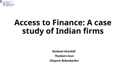 Access to Finance: A case study of Indian firms