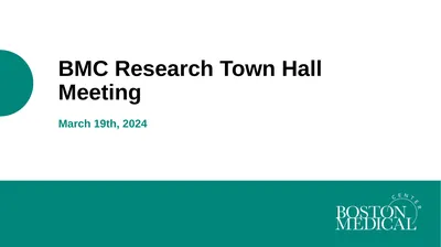 BMC Research Town Hall Meeting March 19th, 2024