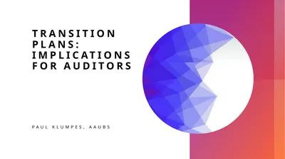 Transition Plans: Implications for Auditors Paul