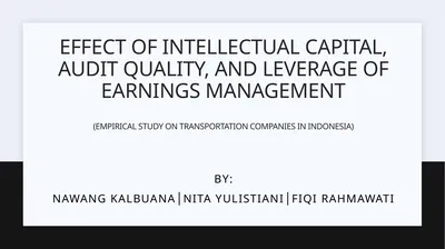 Effect of intellectual capital, audit quality, and