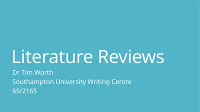 Literature Reviews Dr Tim Worth Southampton