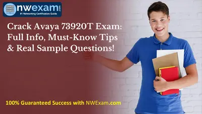 Crack Avaya 73920T Exam: Full Info, Must-Know Tips & Real Sample Questions!