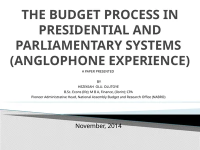 THE BUDGET PROCESS IN PRESIDENTIAL AND