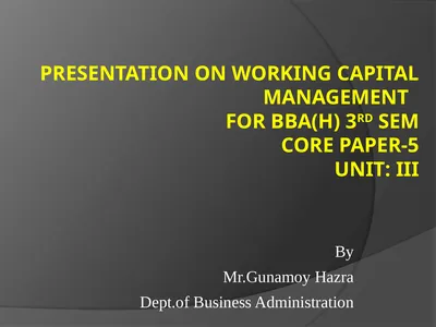 Presentation on Working Capital Management for