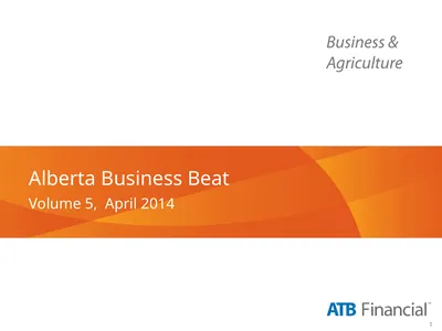 Alberta Business Beat Volume 5, April 2014
