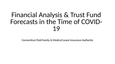 Financial Analysis & Trust Fund Forecasts in the