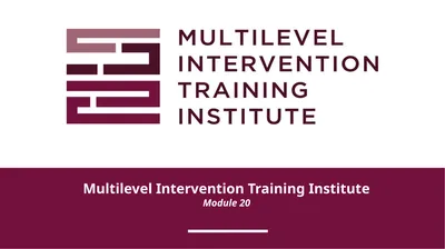 Multilevel Intervention Training Institute Module