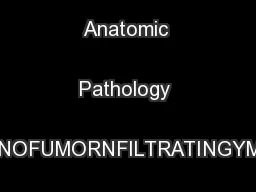 Anatomic Pathology LASSIFICATIONOFUMORNFILTRATINGYMPHOCYTESIN
...