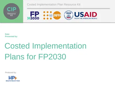 Costed Implementation Plan Resource Kit Date: