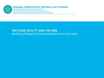 THE CRGE FACILITY AND THE SRM Realising Ethiopia’s