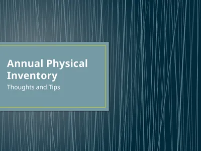 Annual Physical Inventory Thoughts and Tips