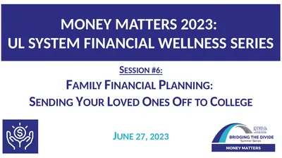 MONEY MATTERS 2023: UL SYSTEM FINANCIAL WELLNESS