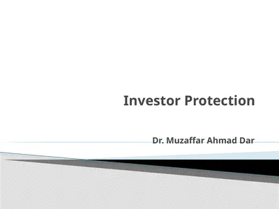 Investor Protection Dr. Muzaffar Ahmad Dar The