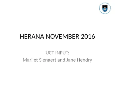 HERANA NOVEMBER 2016 UCT INPUT: Marilet Sienaert