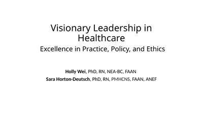 Visionary Leadership in Healthcare Excellence in