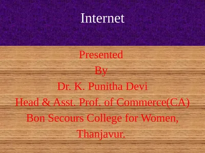 Internet Presented By Dr. K. Punitha Devi Head &