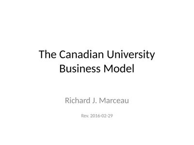 The Canadian University Business Model Richard J.