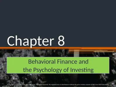 Chapter 8 Behavioral Finance and the Psychology of