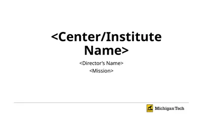 <Center/Institute Name> <Director’s Name>