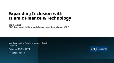 Expanding Inclusion with Islamic Finance &