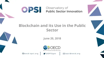 opsi@oecd.org oecd-opsi.org @OPSIgov Blockchain