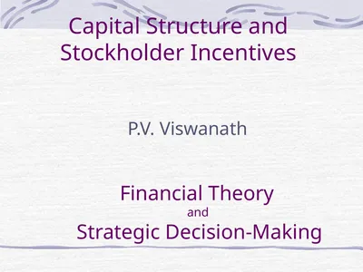 Capital Structure and Stockholder Incentives P.V.