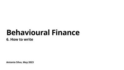 Antonio Silva, May 2023 Behavioural Finance 6. How
