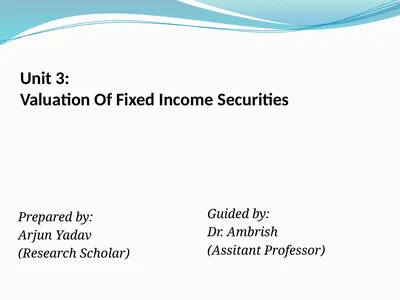 Unit 3: Valuation Of Fixed Income Securities