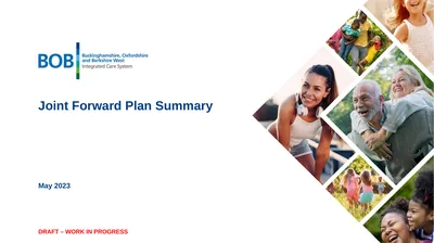 Joint Forward Plan Summary DRAFT – WORK IN