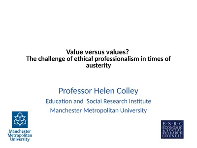 Value versus values? The challenge of ethical