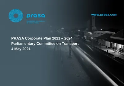 PRASA Corporate Plan 2021 – 2024 Parliamentary