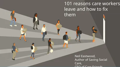 101 reasons care workers leave and how to fix them