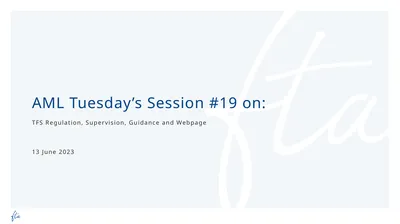 AML Tuesday’s Session #19 on: TFS Regulation,
