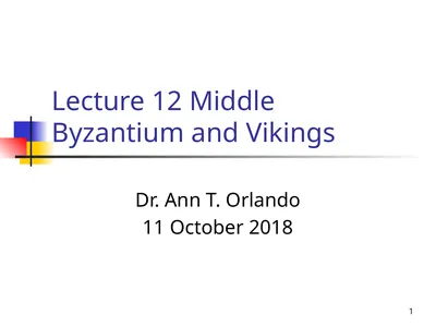 Lecture 12 Middle Byzantium and Vikings Dr. Ann T.