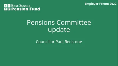 Pensions Committee update Councillor Paul Redstone