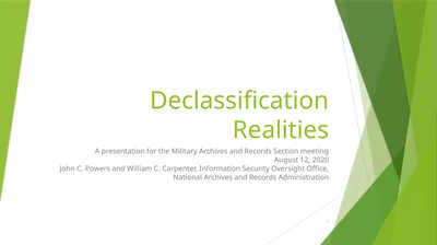 Declassification Realities A presentation for the
