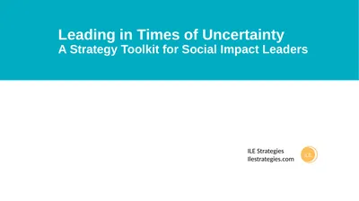 Leading in Times of Uncertainty A Strategy Toolkit
