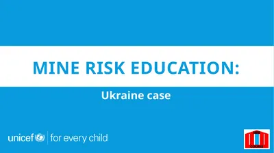 Mine Risk education: Ukraine case The Conflict in