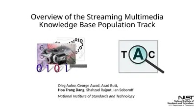 Overview of the Streaming Multimedia Knowledge