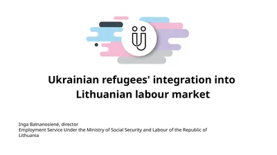 Ukrainian refugees' integration into Lithuanian