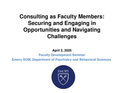 Consulting as Faculty Members: Securing and