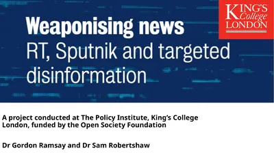 Weaponising News: RT, Sputnik and Targeted