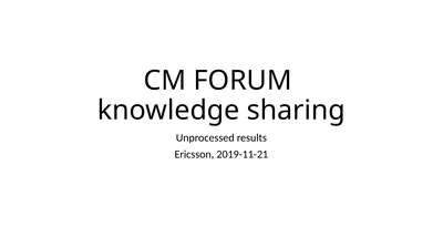 CM FORUM knowledge sharing Unprocessed results