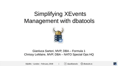 Simplifying XEvents Management with dbatools