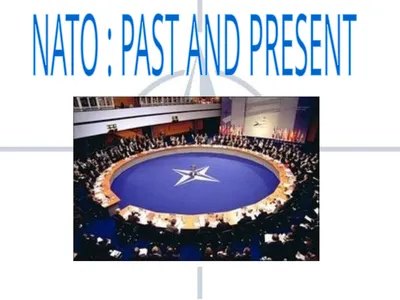 NATO : PAST AND PRESENT What does NATO stand for