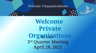 to our 3rd Quarter Meeting April 28, 2021 Welcome